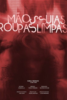 Mãos Sujas, Roupas Limpas