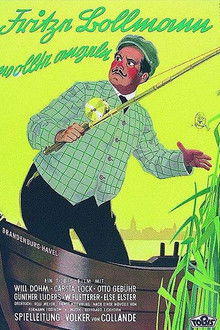 Fritze Bollmann wollte angeln