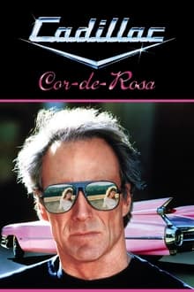 Poster do filme Cadillac Cor-de-Rosa