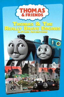 Thomas & Friends: Thomas and the Really Brave Engines and Other Adventures