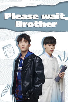 Please Wait, Brother