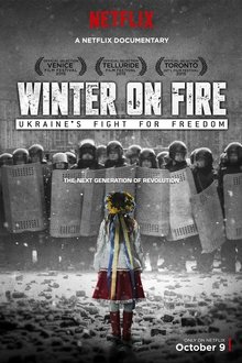 Winter on Fire: Ukraine's Fight for Freedom Winter on Fire: Ukraine's Fight for Freedom