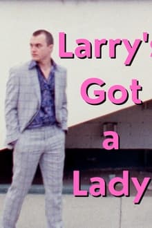 Poster do filme Larry's Got a Lady