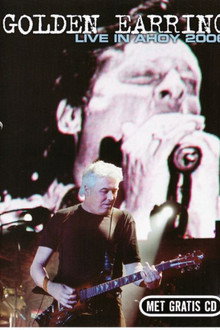 Golden Earring: Live in Ahoy