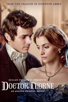 Julian Fellowes Presents Doctor Thorne tv show poster