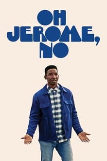 Oh Jerome, No tv show poster