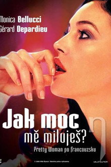 Jak moc mě miluješ?