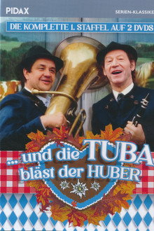 … und die Tuba bläst der Huber