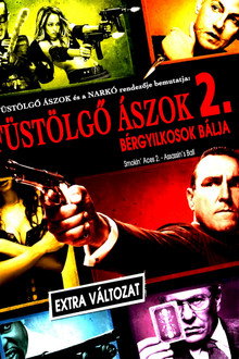 Füstölgő ászok 2: Bérgyilkosok bálja