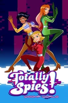 Poster da série Totally Spies! WOOHP World