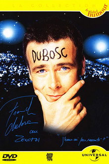 Franck Dubosc au Zénith: J'vous ai pas raconté ?