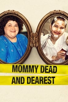Mommy Dead and Dearest movie poster