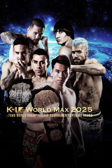 K-1 WORLD MAX 2025: 70kg World Championship Tournament Opening Round