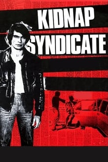 Poster do filme Kidnap Syndicate