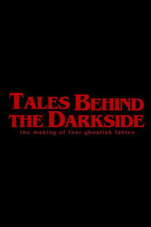 Tales Behind The Darkside: The Making Of Four Ghoulish Fables