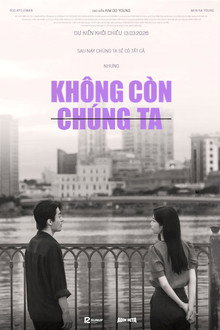Không Còn Chúng Ta – Once We Were Us (2025)