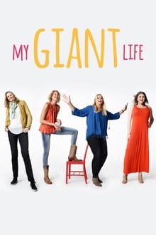 My Giant Life tv show poster