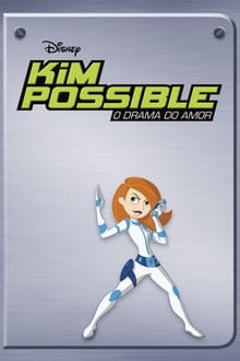 Poster do filme Kim Possible: So the Drama