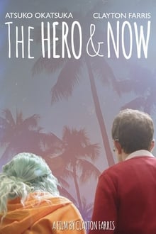 Poster do filme The Hero & Now