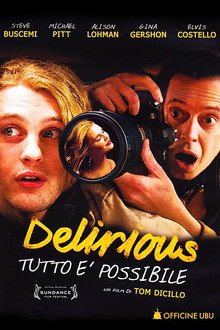 Delirious - Tutto è possibile
