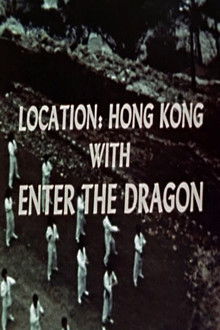 Location: Hong Kong with Enter the Dragon