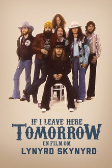 If I leave here tomorrow: en film om Lynyrd Skynyrd