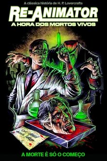 Poster do filme Re-Animator: A Hora dos Mortos-Vivos