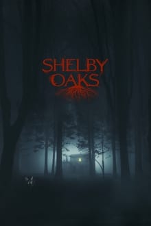 Shelby Oaks movie poster