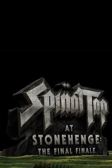 Spinal Tap at Stonehenge: The Final Finale