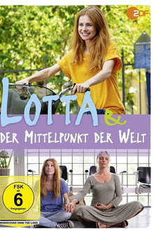 Lotta & der Mittelpunkt der Welt