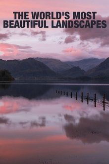 The World's Most Beautiful Landscapes The World's Most Beautiful Landscapes