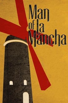 Man of La Mancha Man of La Mancha