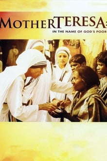 Poster do filme Mother Teresa: In the Name of God's Poor