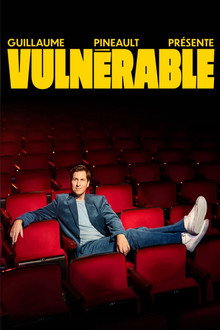 Guillaume Pineault présente : Vulnérable