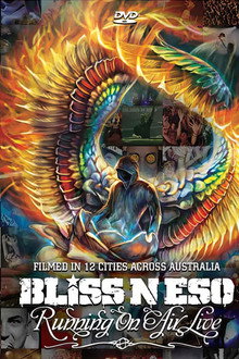 Bliss n Eso: Running on Air Live