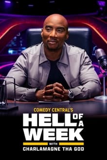 Comedy Central's Hell of a Week with Charlamagne Tha God tv show poster