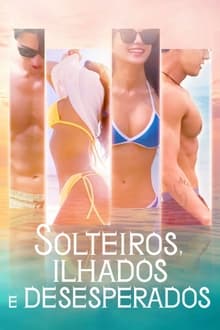 Poster da série Solteiros, Ilhados e Desesperados