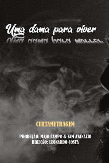 Uma Dama Para Viver, Uma Dama Para Morrer