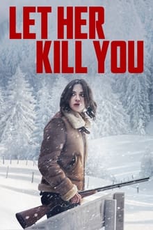 Poster do filme Let Her Kill You