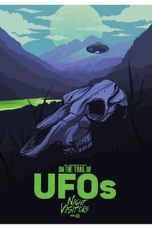 On the Trail of UFOs Night Visitors WEB DL 
