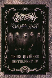 Cryptopsy: Live at Trois-Rivieres Metalfest IV