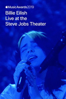 Billie Eilish – Live at the Steve Jobs Theater