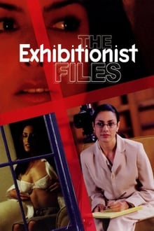 Poster do filme The Exhibitionist Files