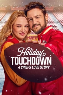 Holiday Touchdown: A Chiefs Love Story Holiday Touchdown: A Chiefs Love Story
