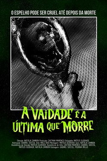 A vaidade é a última que morre