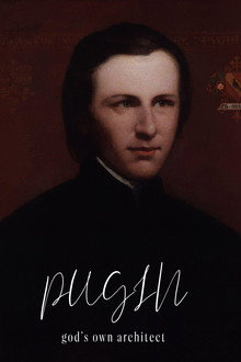 Pugin: God's Own Architect