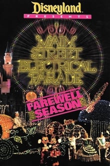 Poster do filme Disney Presents: Main Street Electrical Parade - Farewell Season