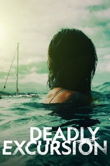 Deadly Excursion Deadly Excursion