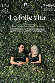 La folle vita
