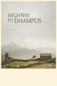Highway to Dhampus movie poster